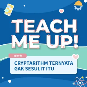 Eps 19. Cryptarithm Ternyata Gak Sesulit Itu