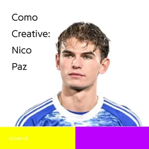 The Como Creative: How Nico Paz Found His Soul in Serie A