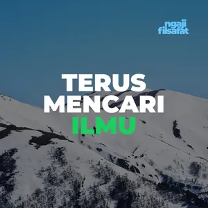 Fahruddin Faiz - Teruslah Mencari Ilmu - Ngaji Filsafat