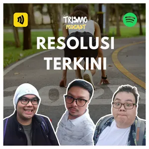 S11E9: Resolusi Terkini