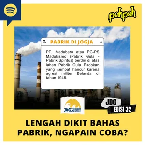 JDC #32 - Lengah Dikit Bahas Pabrik, Ngapain Coba???