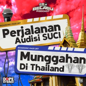 Dari Audisi Suci Sampai Munggahan Di Thailand