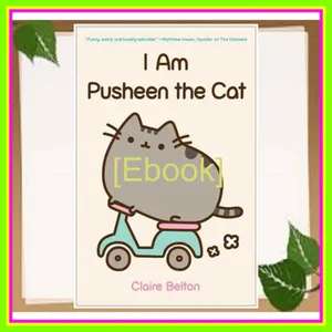 [Ebook] Reading I Am Pusheen the Cat (A Pusheen Book) PDF By Claire Belton