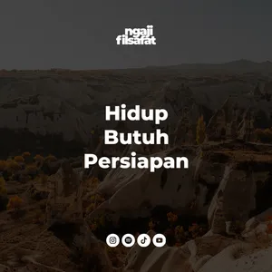 Fahruddin Faiz | Hidup Butuh Persiapan | Ngaji Filsafat