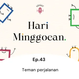 #43: Teman Perjalanan