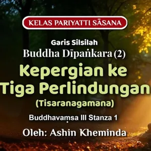 Ashin Kheminda - GARIS SILSILAH BUDDHA DIPANKARA (2): Buddhavamsa III Stanza 1