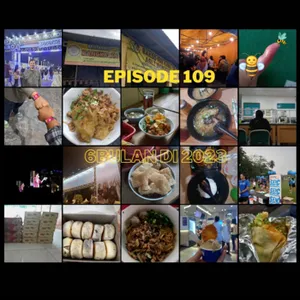 Episode 109 - 6 bulan di 2023