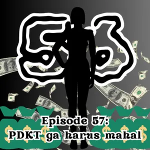 Eps. 56: PDKT gak harus mahal