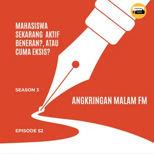 Mahasiswa Sekarang  Aktif Beneran?, atau Cuma Eksis? #52