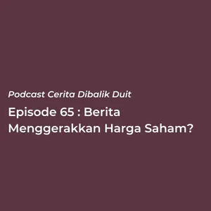 Berita Menggerakkan Harga Saham? 