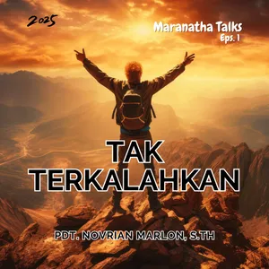 S2E1 - Tak Terkalahkan - Pdt. Novrian Marlon, S.Th