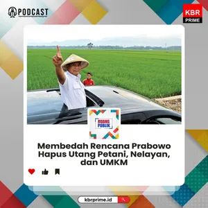 Membedah Rencana Prabowo Hapus Utang Petani, Nelayan, dan UMKM