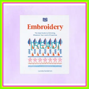 [Read & Download] [PDF] Embroidery The Ideal Guide to Stitching  Whatever Your Level of Expertise Read ebook [PDF] By Lucinda Ganderton