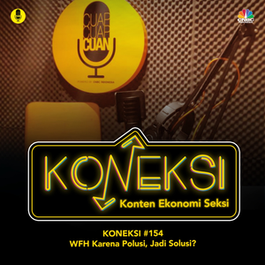 KONEKSI #154 WFH Karena Polusi, Jadi Solusi?