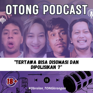 Episode 4 - Tertawa? Bisa di Somasi dan Dipolisikan