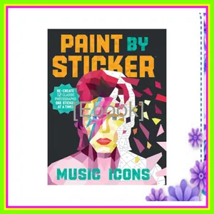 Ebook Paint by Sticker Music Icons Re-create 10 Classic Photographs One Sticker at a Time! Ebook pdf By Workman Publishing