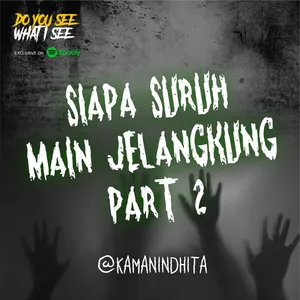 Siapa Suruh Main Jelangkung Part 2 | #684