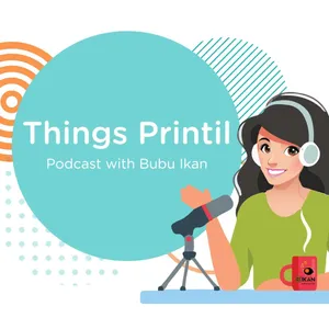 AUDIO BLOG: Cerita Things Printil Yeaa...hellow....Bubu Ikan, Belajar di kelas Podcast. 