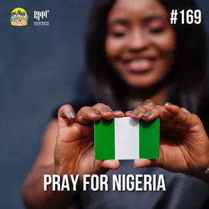 #169 Pray for Nigeria