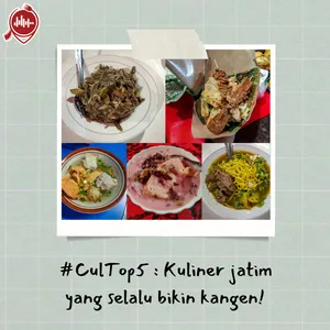 #CulTop5 : Kuliner jatim yang selalu bikin kangen!