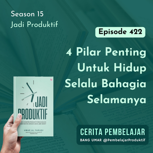 422 | 4 Pilar Penting Untuk Hidup Selalu Bahagia Selamanya