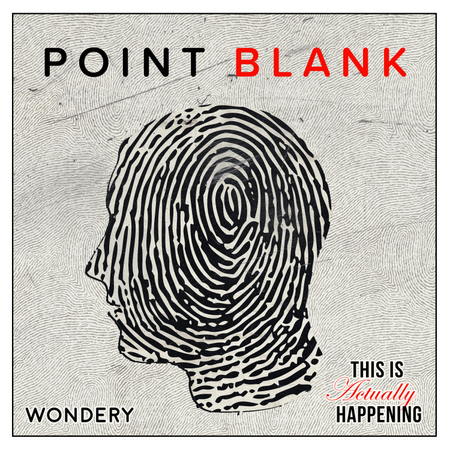269: Point Blank #1: What if you pled for your life?