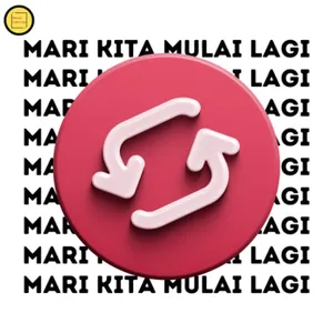 Mari Kita Mulai Lagi