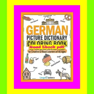 [PDF READ ONLINE] German Picture Dictionary Coloring Book 