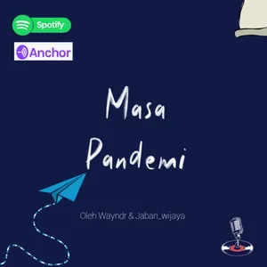 Kolaborasi : Masa Pandemi