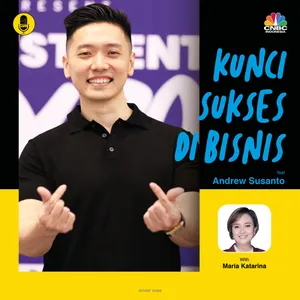 Kunci Sukses di Bisnis ft Andrew Susanto 