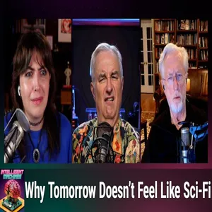 IM 837: Could Should Might Don't - Why Tomorrow Doesn't Feel Like Sci-Fi