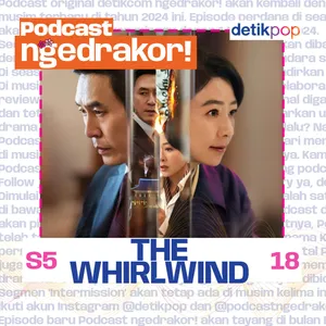 Eps. 145: THE WHIRLWIND (Netflix)