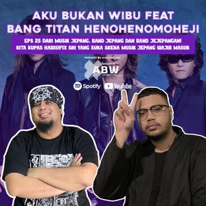 AKU BUKAN WIBU EPS 25-PERSKENA MUSIK JEJEPANGAN!WAJIB MASUK SIH!KITA BEDAH BAND JEJEPANGAN ITU SEPERTI APA!