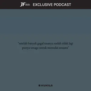 Dengarkan ini kalau kamu butuh motivasi - JF #GakKenaMental