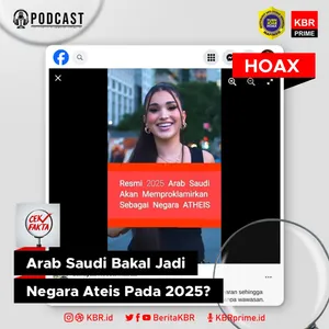 Cek Fakta: Arab Saudi Bakal Jadi Negara Ateis Pada 2025