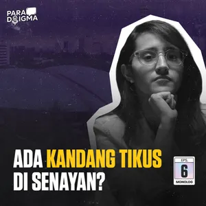 Ada Kandang Tikus di Senayan? | Eps. 6 Monolog 