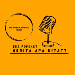 Eps. 43-TERLALU MEMAKAI PRINSIP