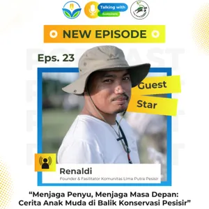 Eps. 23-Menjaga Penyu, Menjaga Masa Depan: Cerita Anak Muda di Balik Konservasi Pesisir