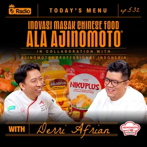 #532 BONGKAR RAHASIA INOVASI CHINESE RESTAURANT BARENG AJINOMOTO® PROFESSIONAL! | RAY JANSON RADIO