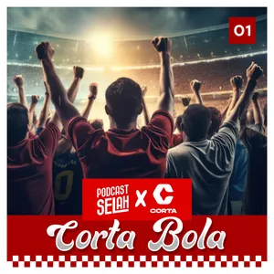 Corta Bola EP 1 Perdana Ke Stadion