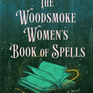 [PDF/eBOOK] The Woodsmoke Women’s Book of Spells By Rachel Greenlaw