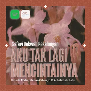 [SAFARI PEKALONGAN] Aku Tak Lagi Mencintainya
