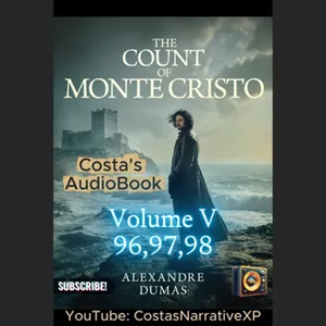 CostasNarrativeXP ft The Count of Monte Cristo Vol V 96,97,98 讀你聽2.2 基度山恩仇記