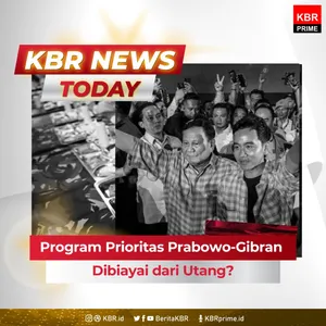 Program Prioritas Prabowo-Gibran Dibiayai dari Utang?