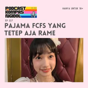 Pajama FCFS Yang Tetep Aja Rame