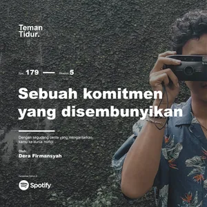 Eps. 179: Sebuah komitmen yang disembunyikan