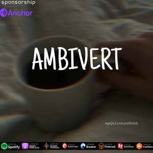 Ambivert.Eps22