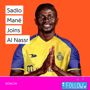 Sadio Mané Joins Al Nassr | Saudi Pro League