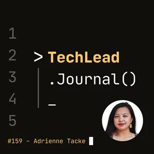 #159 - Leveling Up Your Code Reviews from 'Good Enough' to Great - Adrienne Tacke