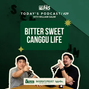OTP #29 BITTER SWEET CANGGU LIFE WITH WILLIAM SALIM | RAY JANSON RADIO